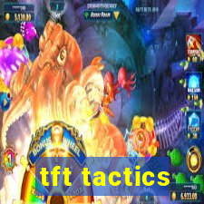 tft tactics